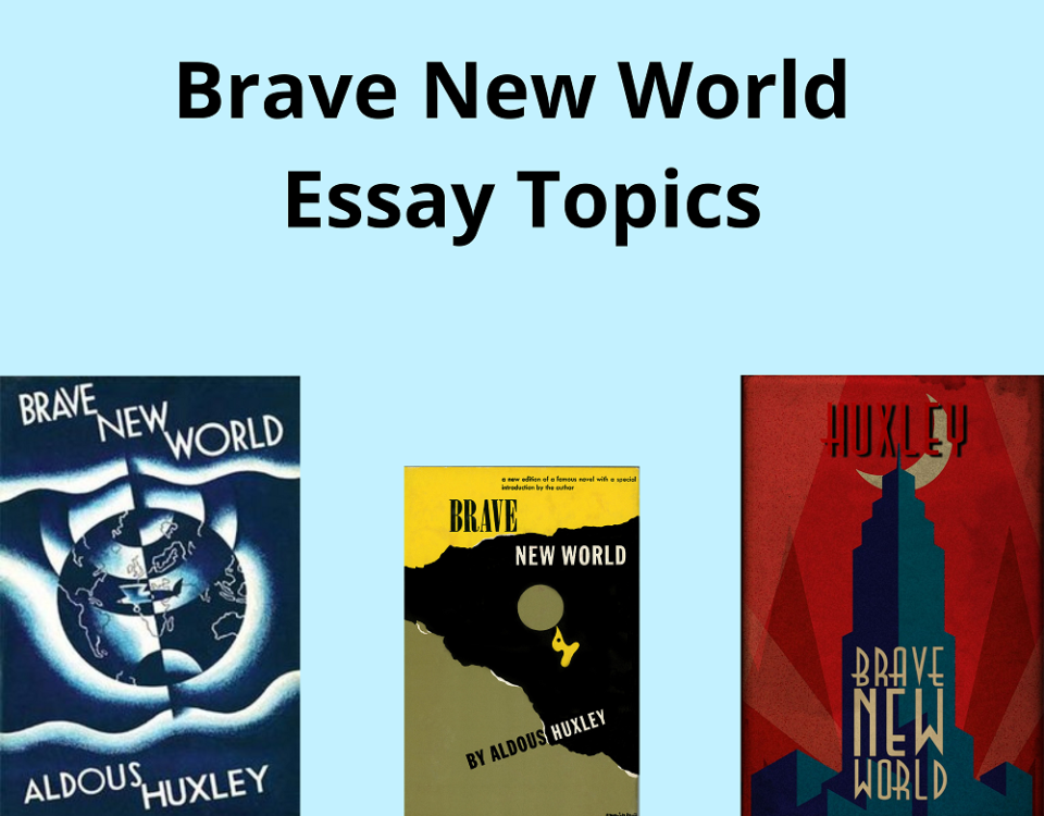 Brave New World Essay Topics